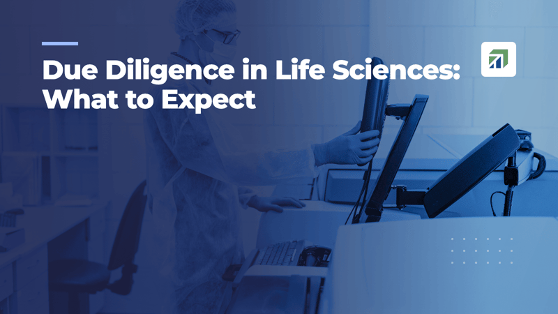 Due Diligence in Life Sciences: What to Expect