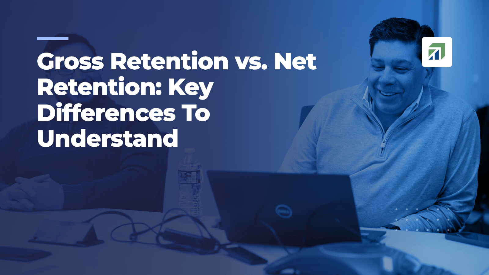Gross Retention vs. Net Retention: Key Differences To Understand