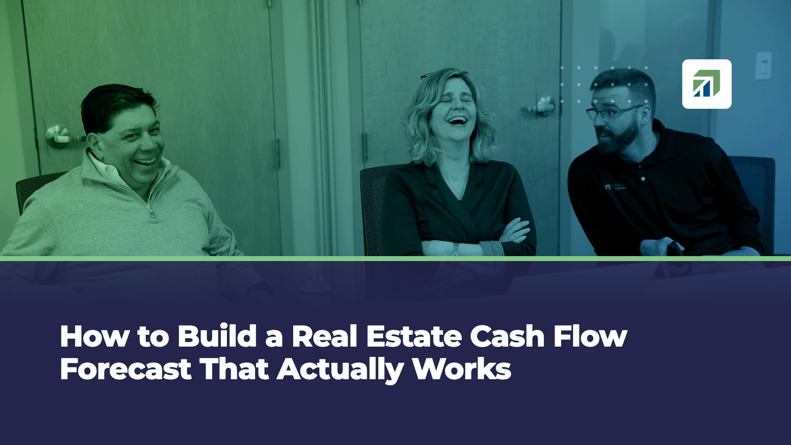 How to Build a Real Estate Cash Flow Forecast That Actually Works