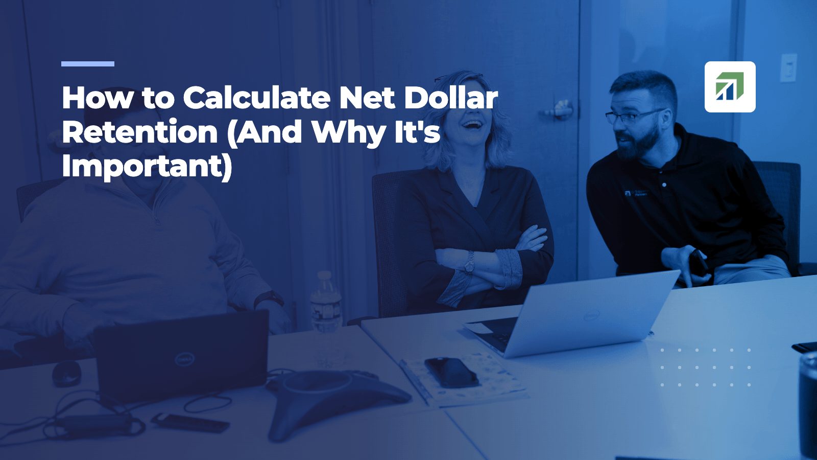 How to Calculate Net Dollar Retention (And Why It's Important)