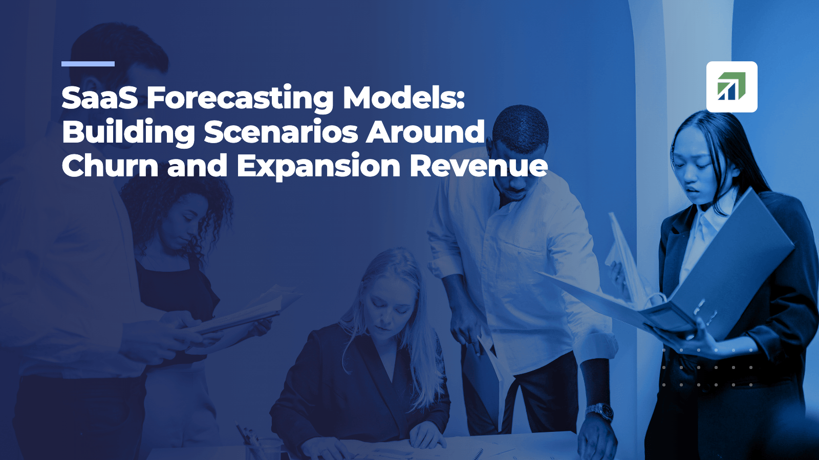 SaaS Forecasting Models: Building Scenarios Around Churn and Expansion Revenue