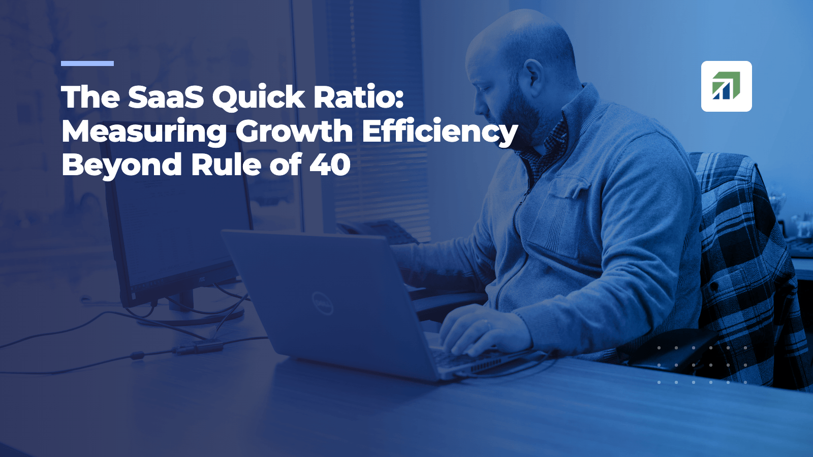 The SaaS Quick Ratio: Measuring Growth Efficiency Beyond Rule of 40